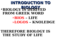 1.INTRODUCTION TO BIO.ppt